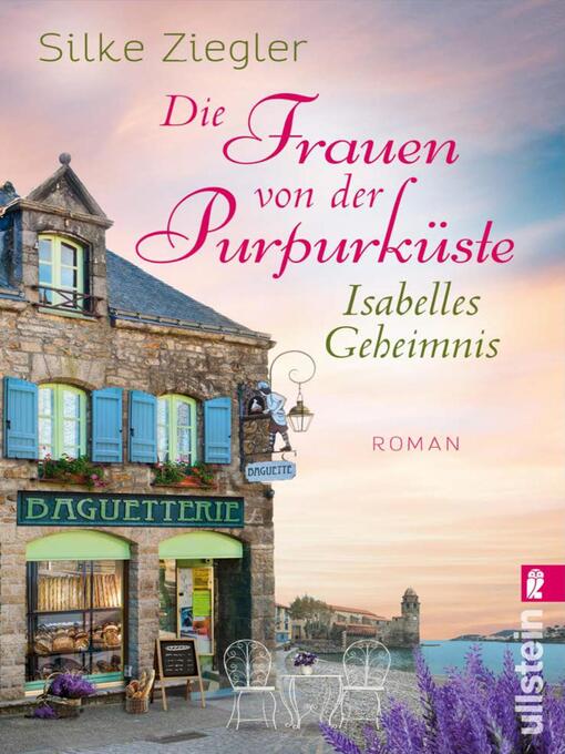 Title details for Die Frauen von der Purpurküste – Isabelles Geheimnis by Silke Ziegler - Available
